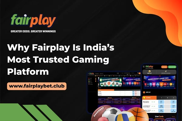 Why Fairplay Is India’s Most Trusted Gaming Platform